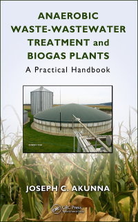صورة الغلاف: Anaerobic Waste-Wastewater Treatment and Biogas Plants 1st edition 9780815346395