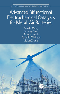 Cover image: Advanced Bifunctional Electrochemical Catalysts for Metal-Air Batteries 1st edition 9780815346326