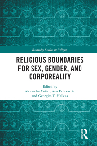 表紙画像: Religious Boundaries for Sex, Gender, and Corporeality 1st edition 9780367586423
