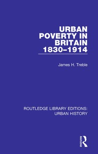 Cover image: Urban Poverty in Britain 1830-1914 1st edition 9780815398400