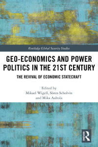 Omslagafbeelding: Geo-economics and Power Politics in the 21st Century 1st edition 9780815397304