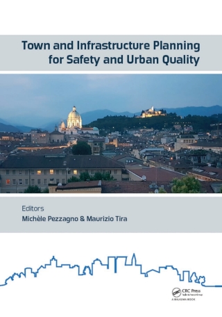 Cover image: Town and Infrastructure Planning for Safety and Urban Quality 1st edition 9780815387312