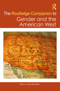 Cover image: The Routledge Companion to Gender and the American West 1st edition 9780815387015