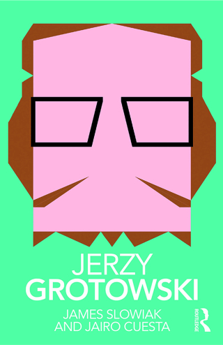Cover image: Jerzy Grotowski 1st edition 9780815386797