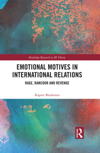 Omslagafbeelding: Emotional Motives in International Relations 1st edition 9780815386674