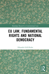 Imagen de portada: EU Law, Fundamental Rights and National Democracy 1st edition 9780815385967