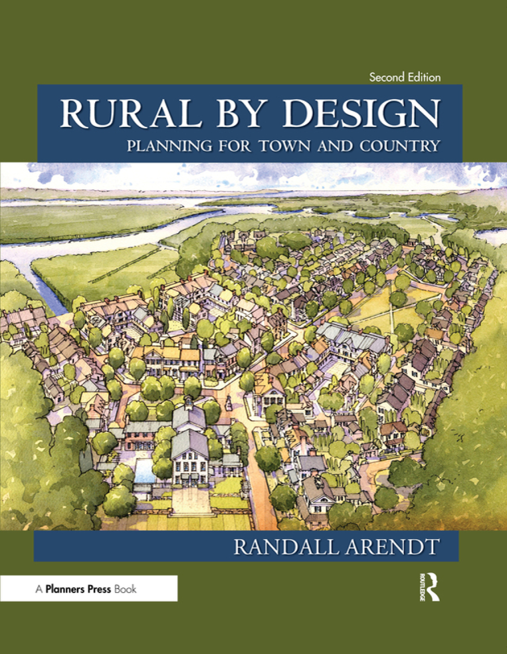 Rural by Design Planning for Town and Country 2nd Edition