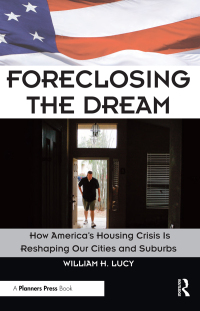 Cover image: Foreclosing the Dream 1st edition 9781138381872