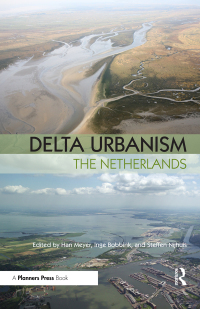 Cover image: Delta Urbanism: The Netherlands 1st edition 9781932364866