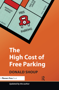 Imagen de portada: The High Cost of Free Parking 1st edition 9781932364965