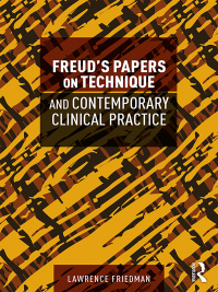 Imagen de portada: Freud's Papers on Technique and Contemporary Clinical Practice 1st edition 9780815385752