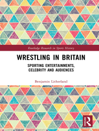 Omslagafbeelding: Wrestling in Britain 1st edition 9780367894085