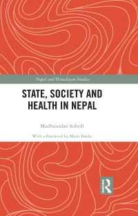 Imagen de portada: State, Society and Health in Nepal 1st edition 9781138597693