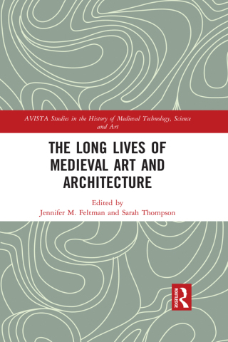 Immagine di copertina: The Long Lives of Medieval Art and Architecture 1st edition 9780815396734