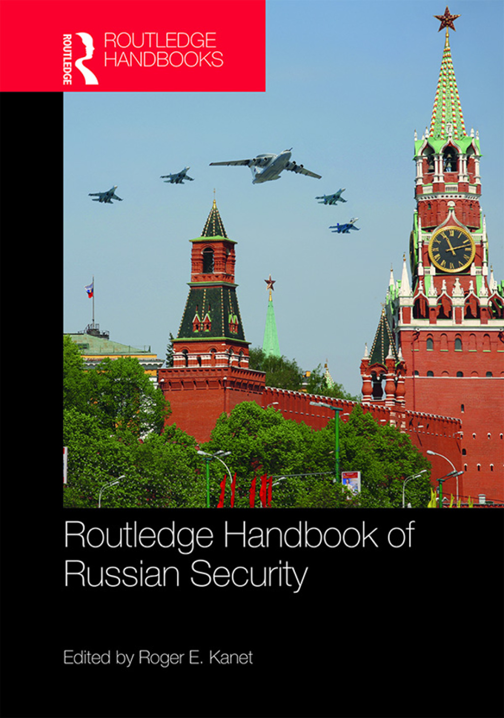 Routledge Handbook of Russian Security 1st Edition
