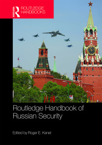 Omslagafbeelding: Routledge Handbook of Russian Security 1st edition 9780367783938