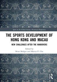 Omslagafbeelding: The Sports Development of Hong Kong and Macau 1st edition 9780367518189