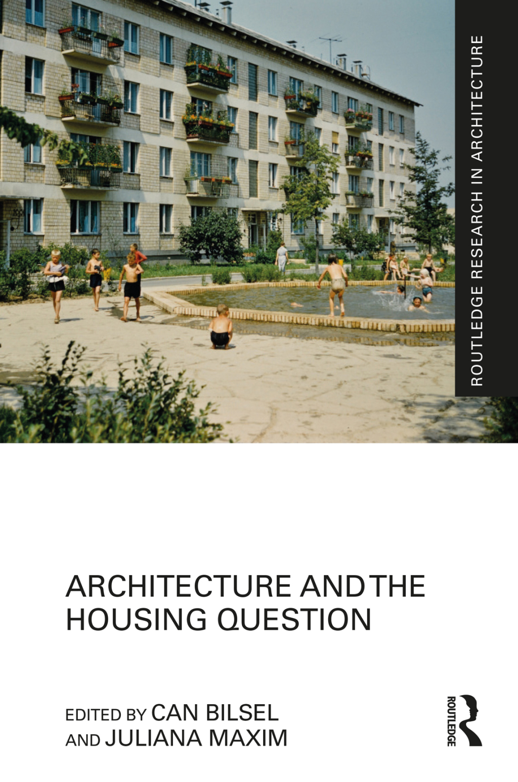Architecture and the Housing Question 1st Edition