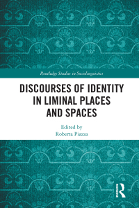 Imagen de portada: Discourses of Identity in Liminal Places and Spaces 1st edition 9780815395683