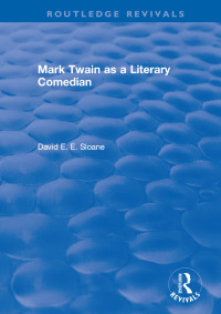 Cover image: Routledge Revivals: Mark Twain as a Literary Comedian (1979) 1st edition 9780815395621