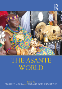 Imagen de portada: The Asante World 1st edition 9780815395362