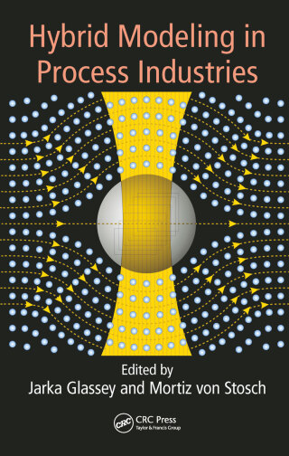 Cover image: Hybrid Modeling in Process Industries 1st edition 9781498740869
