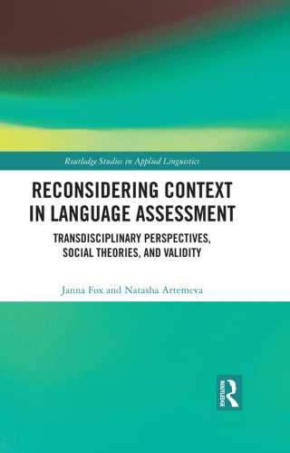 Cover image: Reconsidering Context in Language Assessment 1st edition 9781032244846