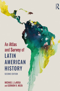 Omslagafbeelding: An Atlas and Survey of Latin American History 2nd edition 9781138089051
