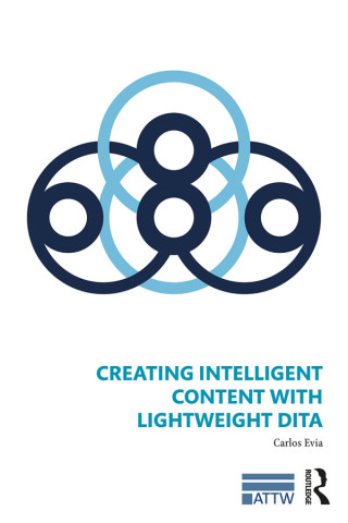 Immagine di copertina: Creating Intelligent Content with Lightweight DITA 1st edition 9780815393818