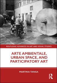 Imagen de portada: Arte Ambientale, Urban Space, and Participatory Art 1st edition 9780815393733