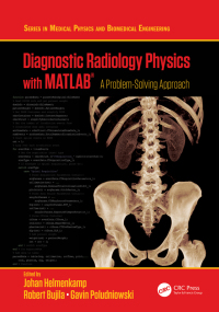Cover image: Diagnostic Radiology Physics with MATLAB® 1st edition 9780815393658