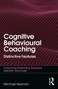 Imagen de portada: Cognitive Behavioural Coaching 1st edition 9780815393429