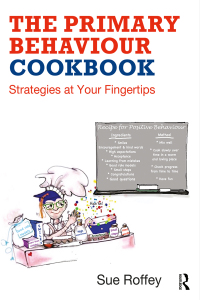 Cover image: The Primary Behaviour Cookbook 1st edition 9780815393382