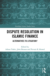 表紙画像: Dispute Resolution in Islamic Finance 1st edition 9780815393313