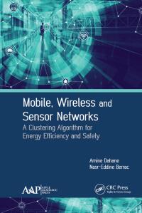 Imagen de portada: Mobile, Wireless and Sensor Networks 1st edition 9781774631614