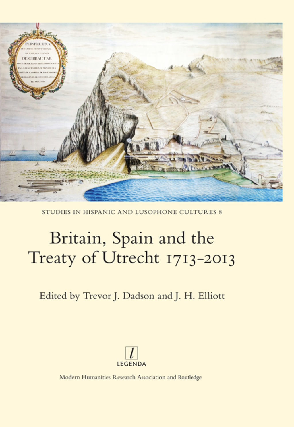 Britain, Spain and the Treaty of Utrecht 1713-2013 1st Edition