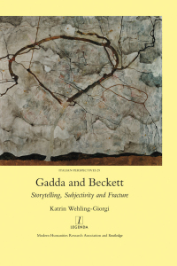 Omslagafbeelding: Gadda and Beckett: Storytelling, Subjectivity and Fracture 1st edition 9781907975998