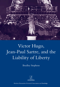 Cover image: Victor Hugo, Jean-Paul Sartre, and the Liability of Liberty 1st edition 9780367603649