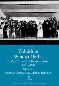 صورة الغلاف: Yiddish in Weimar Berlin 1st edition 9781906540708