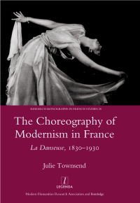 Cover image: The Choreography of Modernism in France 1st edition 9781906540258