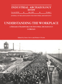 Cover image: Understanding the Workplace: A Research Framework for Industrial Archaeology in Britain: 2005 1st edition 9781905981366