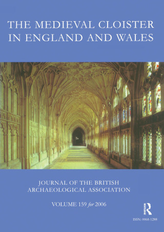 Cover image: The Medieval Cloister in England and Wales 1st edition 9781905981359
