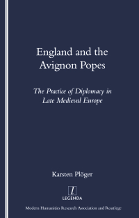 Cover image: England and the Avignon Popes 1st edition 9781904713043