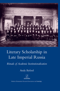 Imagen de portada: Literary Scholarship in Late Imperial Russia (1870s-1917) 1st edition 9781904350910