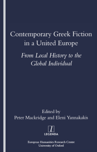 Cover image: Contemporary Greek Fiction in a United Europe 1st edition 9781900755856