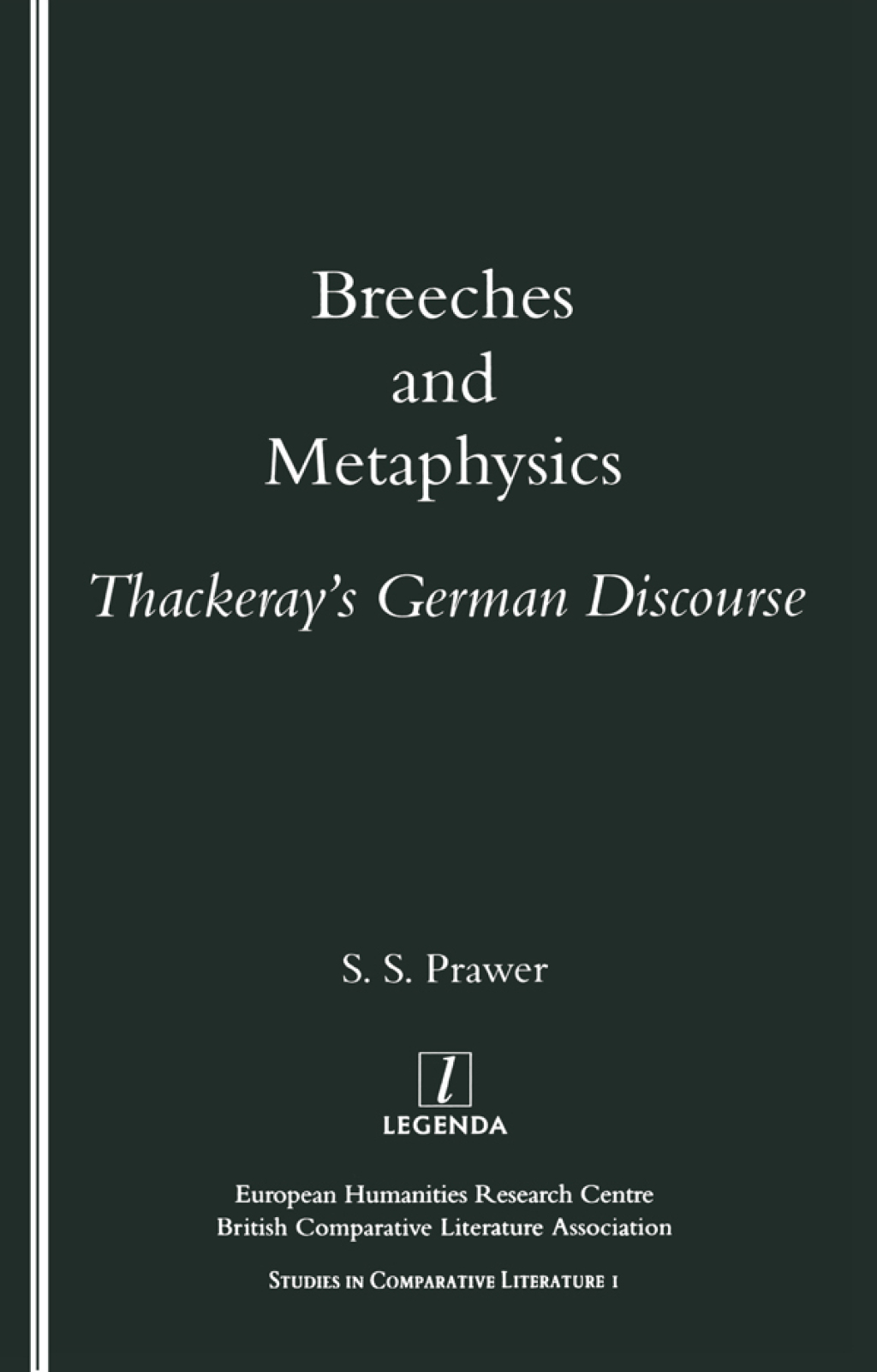 Breeches and Metaphysics Thackeray’s German Discourse 1st Edition