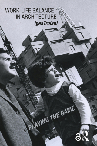 Cover image: Work-Life Balance in Architecture 1st edition 9780815392187