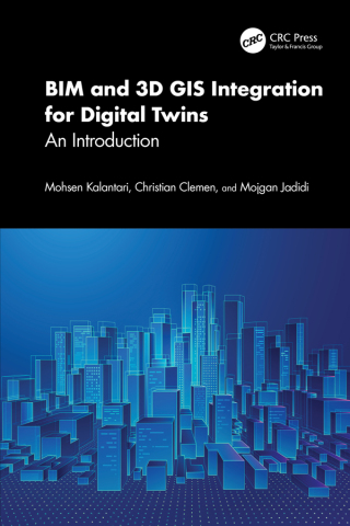 Cover image: BIM and 3D GIS Integration for Digital Twins 1st edition 9780815391753