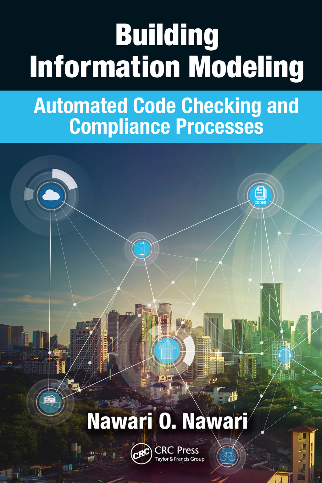 Building Information Modeling Automated Code Checking and Compliance Processes 1st Edition