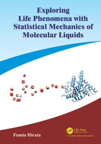 Cover image: Exploring Life Phenomena with Statistical Mechanics of Molecular Liquids 1st edition 9781032174549